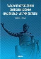 Vorderes Coverbild Tasavvuf Büyüklerinin Görüsleri Isiginda Haci Bektas-i Velnin Eserleri