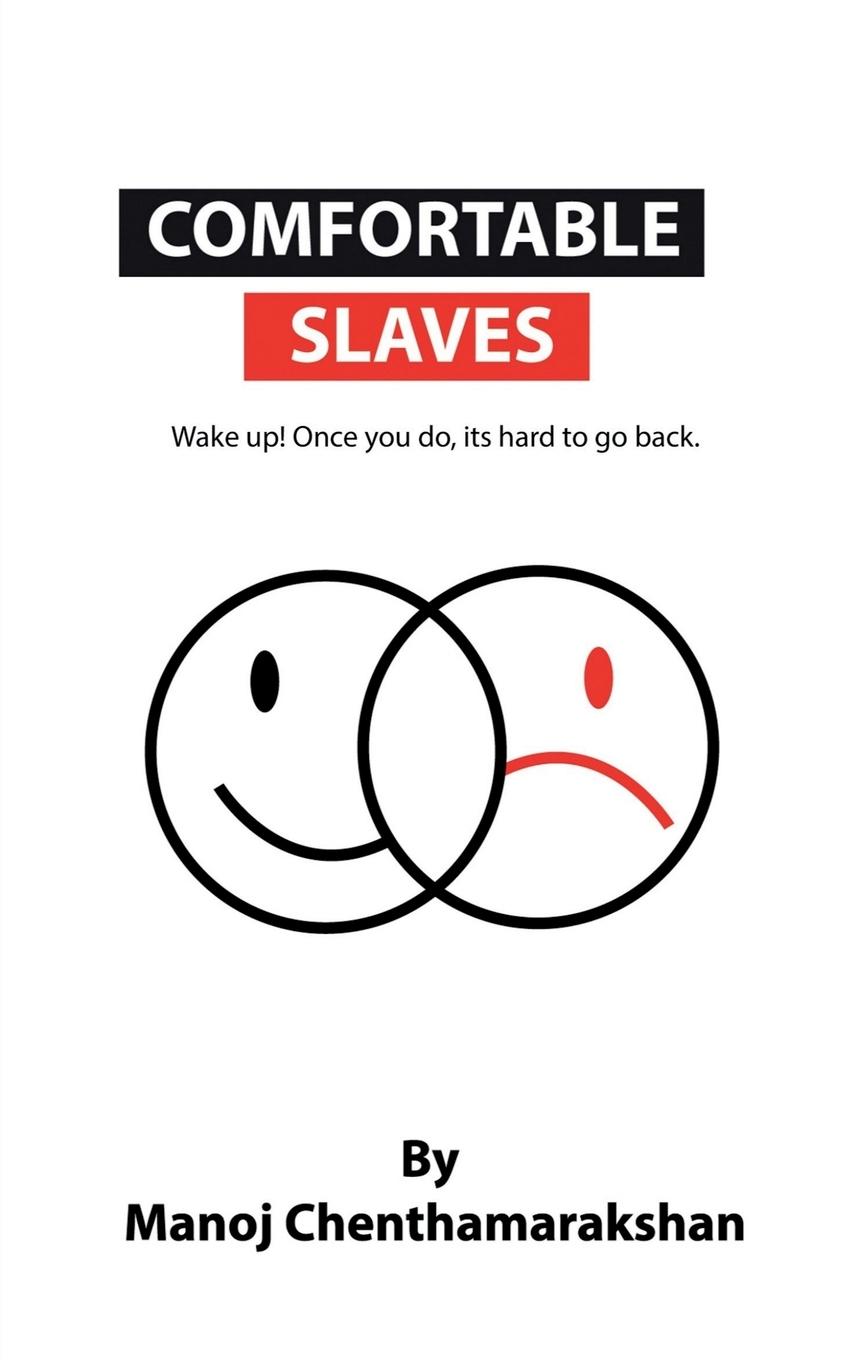 Vorderes Coverbild Comfortable slaves -Wake up! Once you do, its hard to go back.
