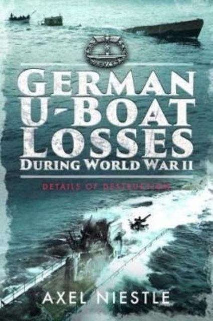 Vorderes Coverbild German U-Boat Losses During World War II