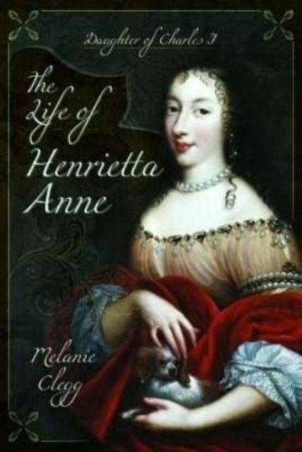 Vorderes Coverbild The Life of Henrietta Anne