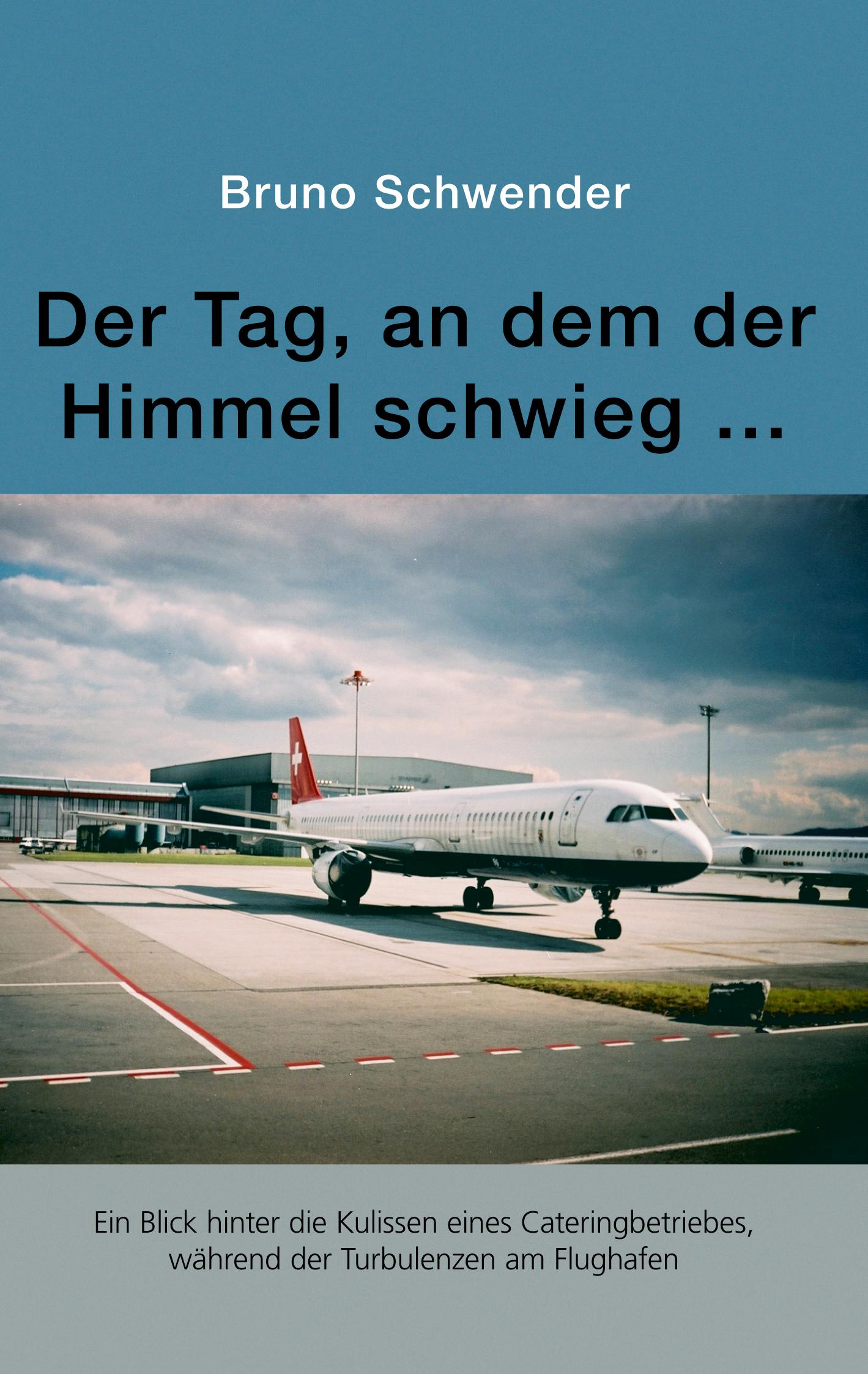 Vorderes Coverbild Der Tag, an dem der Himmel schwieg ...