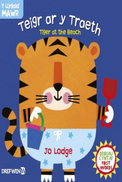 Vorderes Coverbild Cyfres y Llygaid Mawr: Teigr ar y Traeth / Tiger at the Beach
