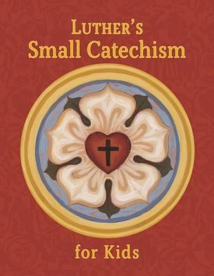Vorderes Coverbild Luther's Small Catechism for Kids