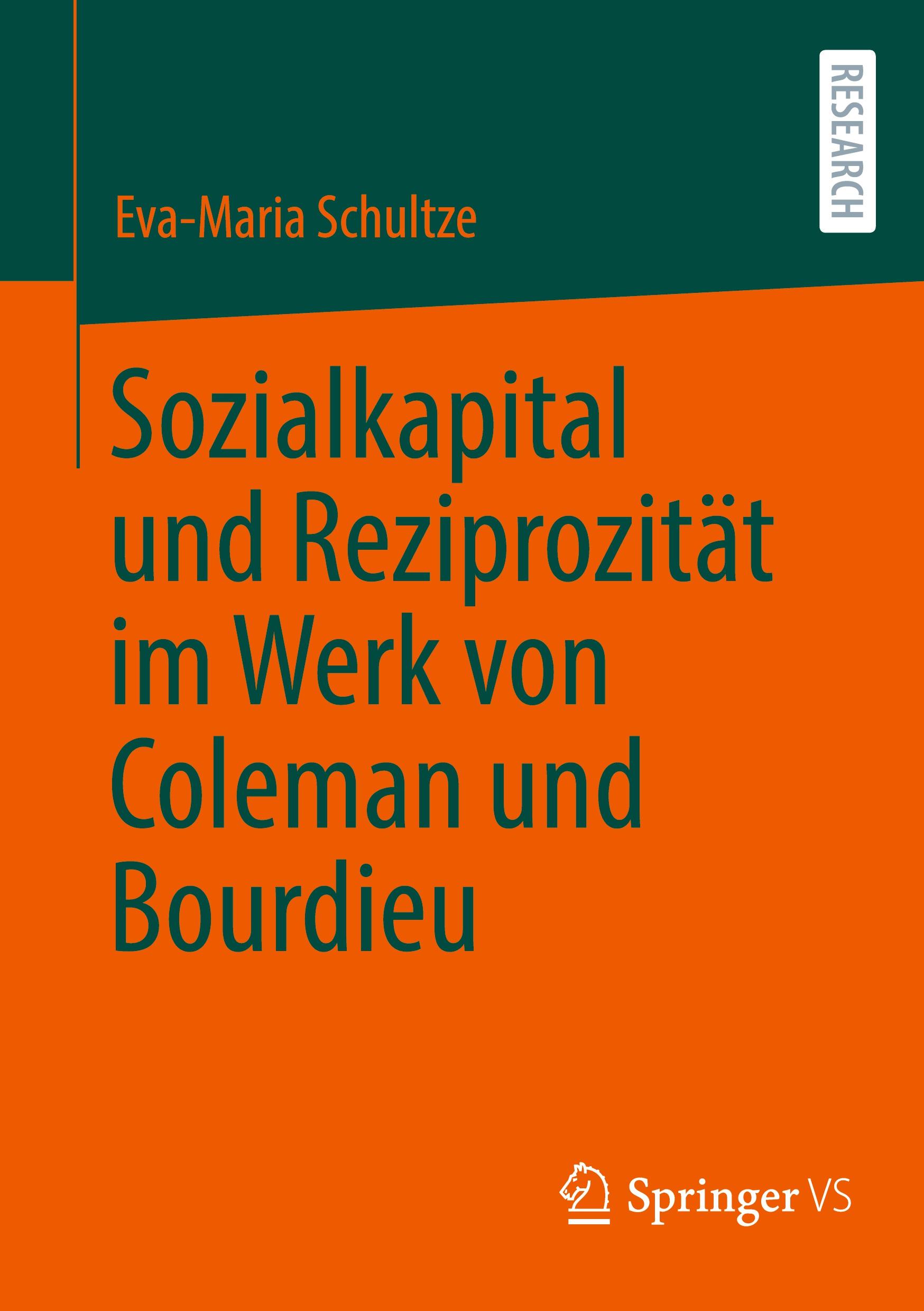 Vorderes Coverbild Sozialkapital und Reziprozität im Werk von Coleman und Bourdieu