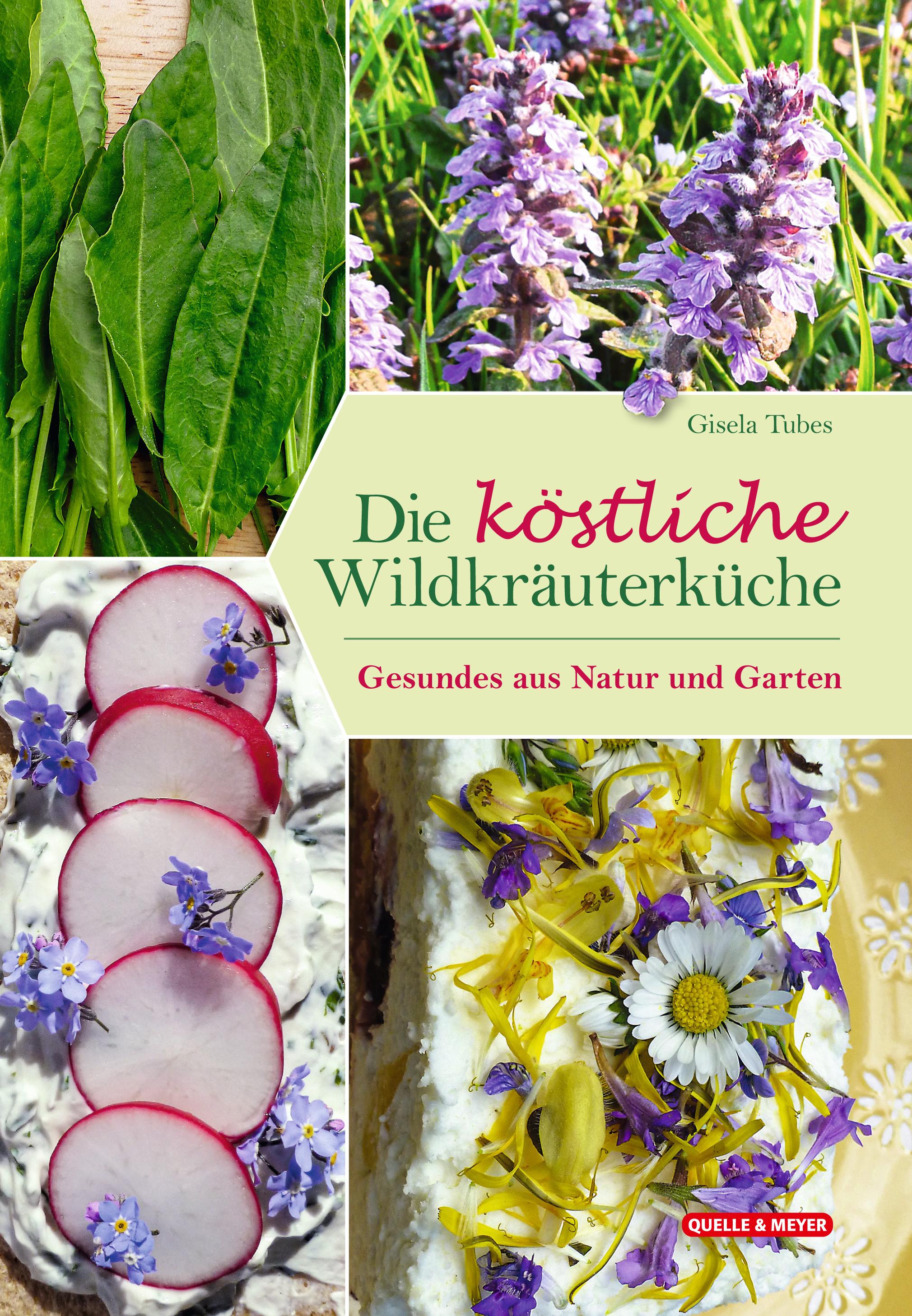 Vorderes Coverbild Die köstliche Wildkräuterküche