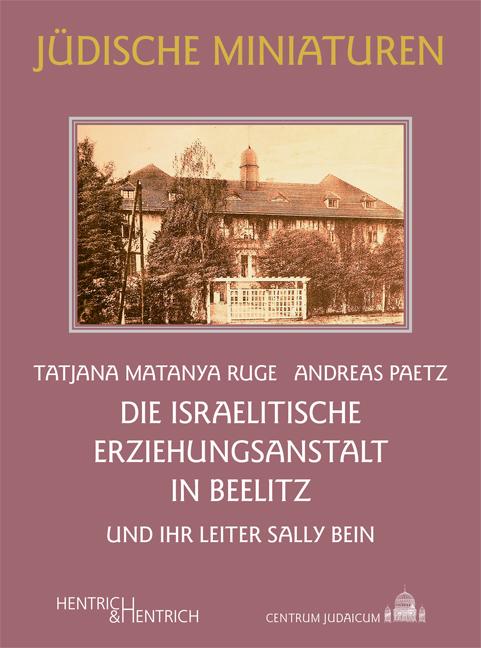 Vorderes Coverbild Die Israelitische Erziehungsanstalt in Beelitz