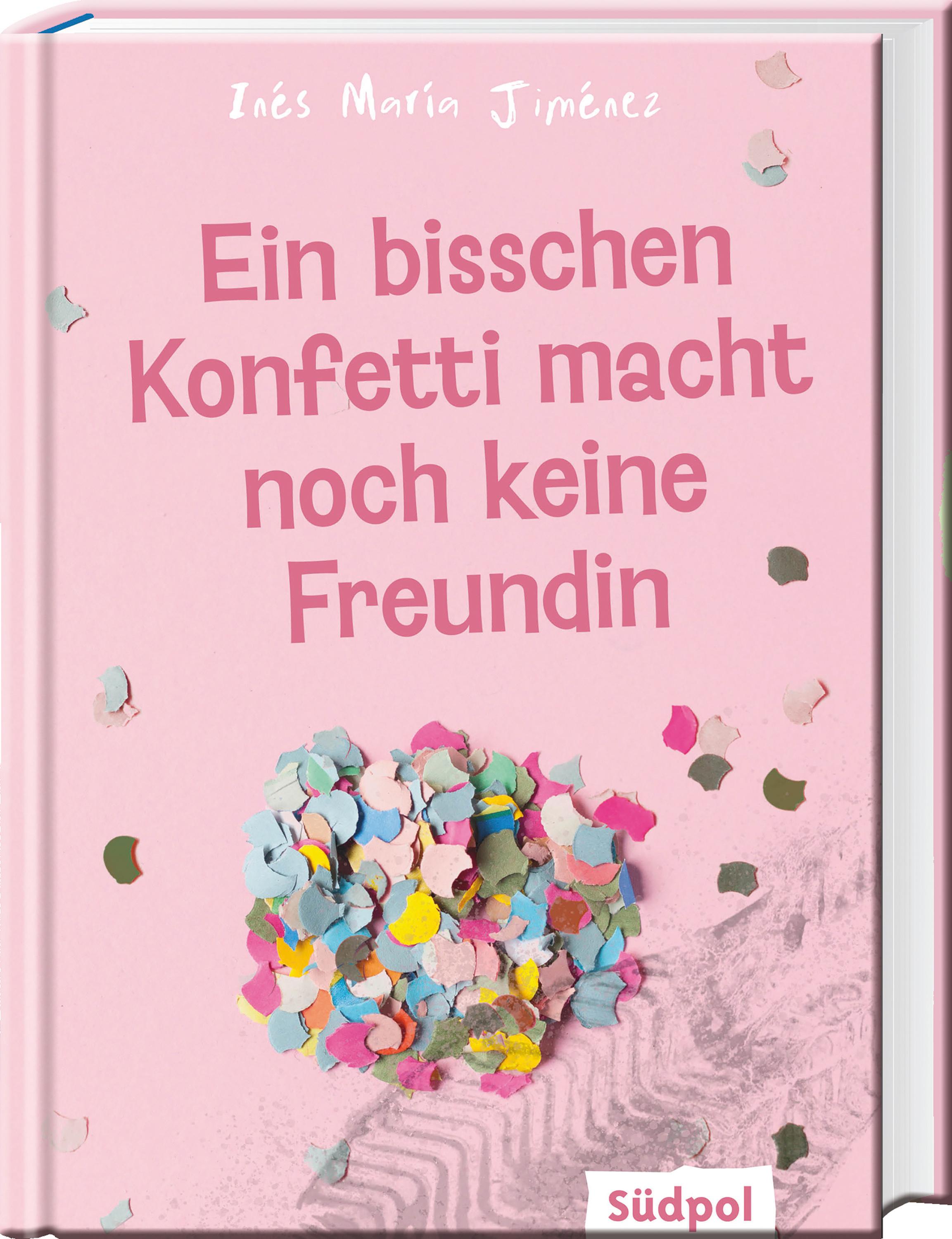 Vorderes Coverbild Ein bisschen Konfetti macht noch keine Freundin