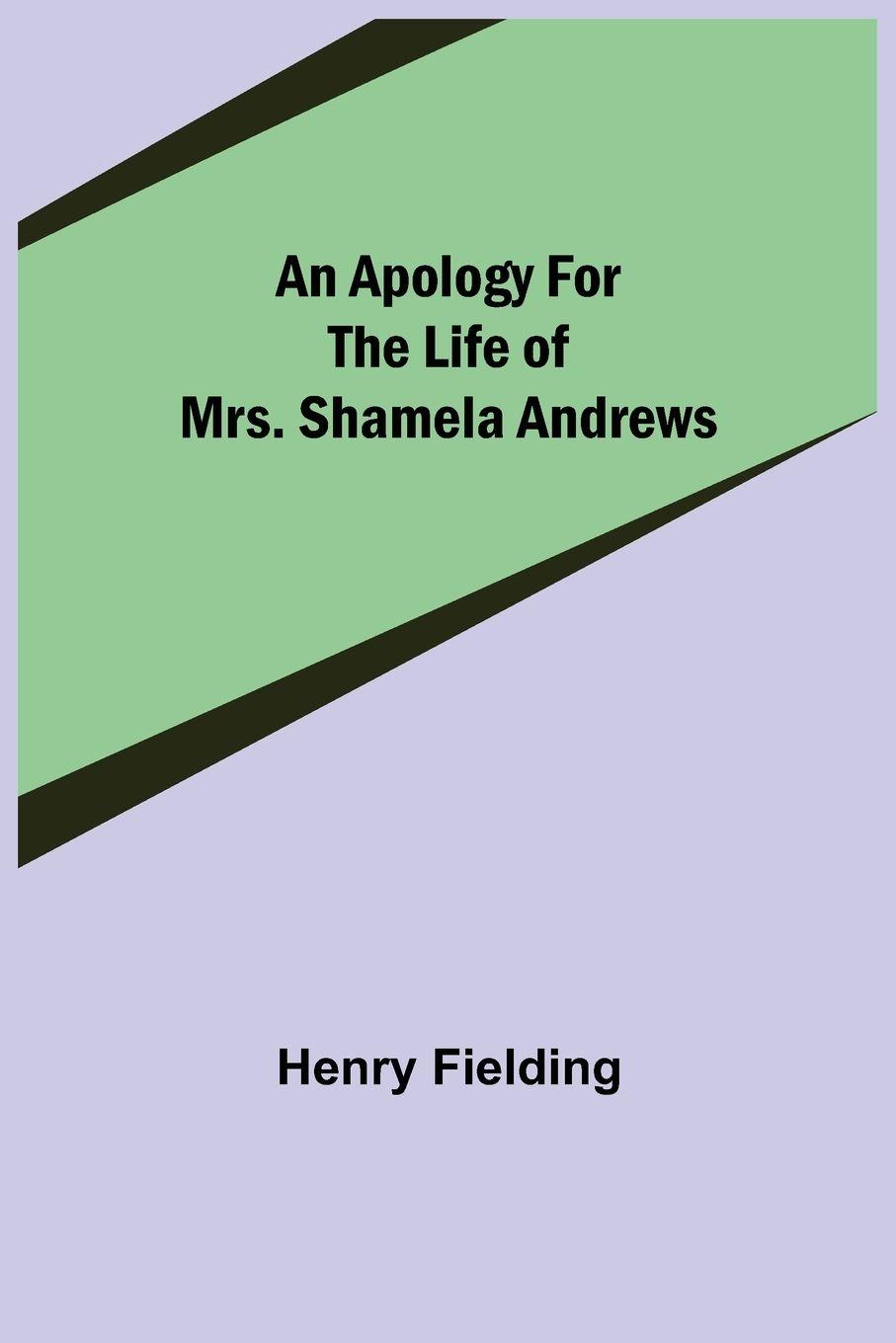Vorderes Coverbild An Apology for the Life of Mrs. Shamela Andrews