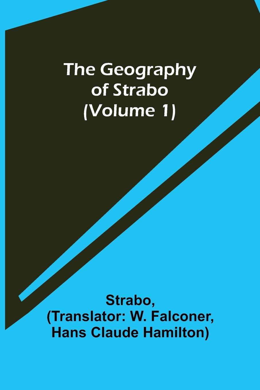 Vorderes Coverbild The Geography of Strabo (Volume 1)