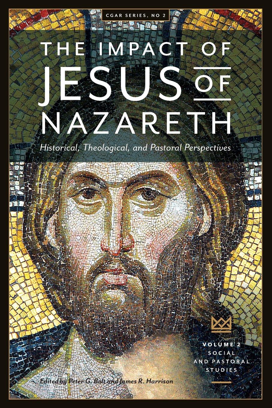 Vorderes Coverbild The Impact of Jesus of Nazareth. Historical, Theological, and Pastoral Perspectives. Vol. 2. Social and Pastoral Studies