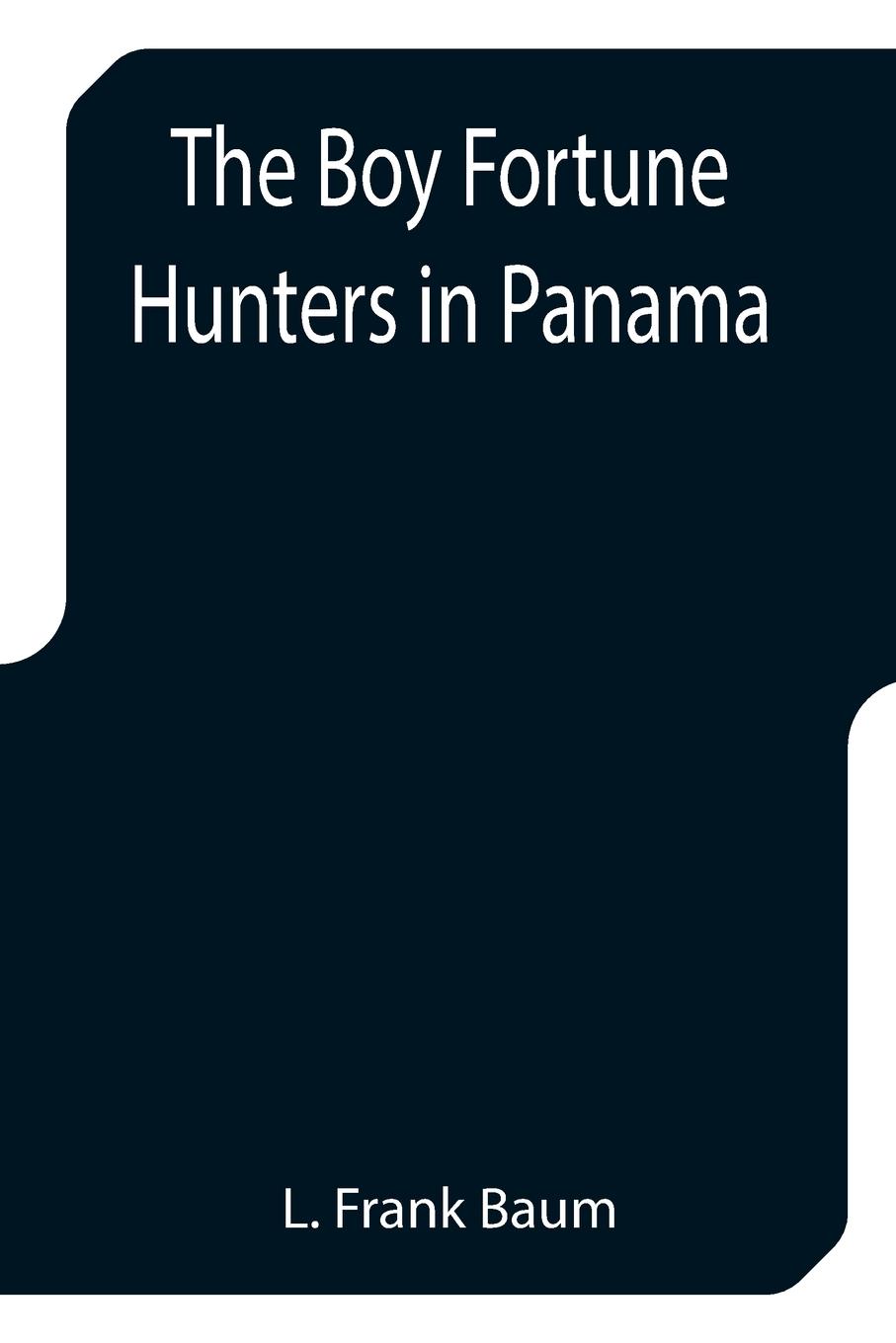 Vorderes Coverbild The Boy Fortune Hunters in Panama