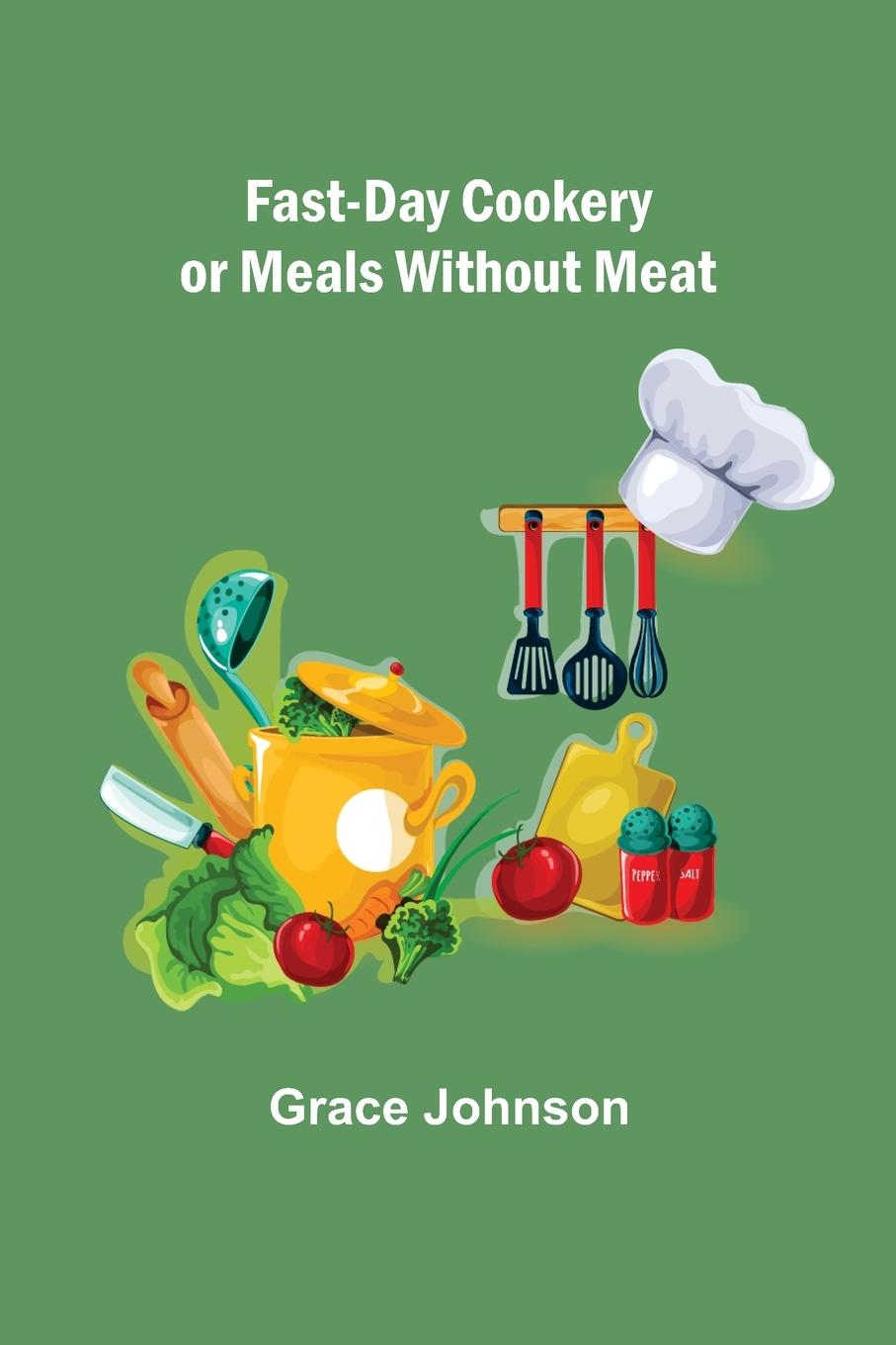 Vorderes Coverbild Fast-Day Cookery or Meals without Meat