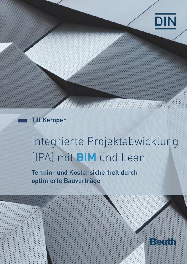 Vorderes Coverbild Integrierte Projektabwicklung (IPA) mit BIM und Lean