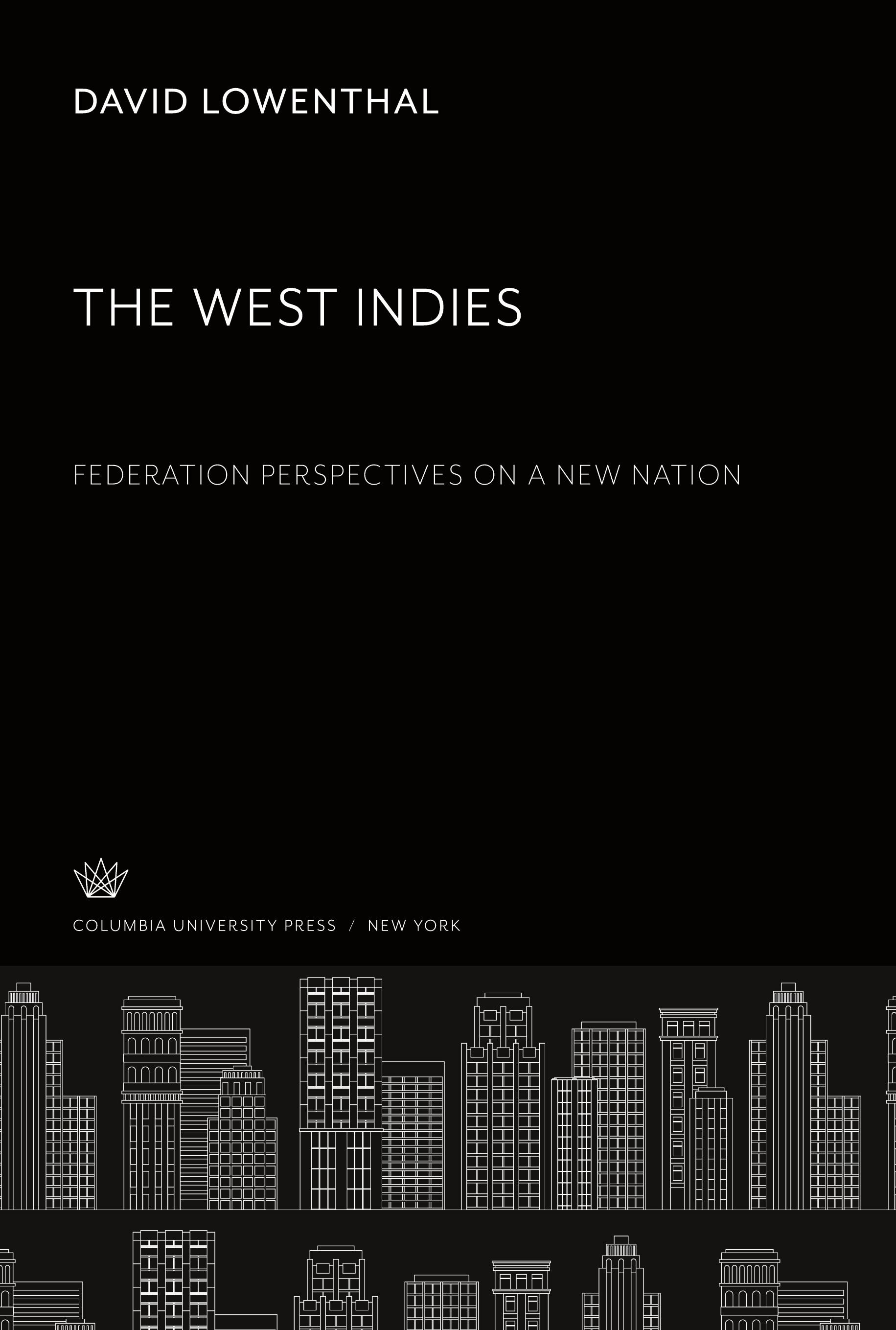 Vorderes Coverbild The West Indies Federation Perspectives on a New Nation