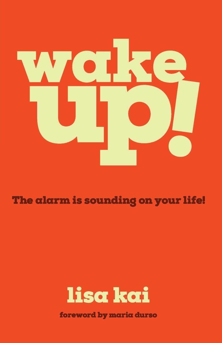 Vorderes Coverbild Wake Up!: The Alarm is Sounding on Your Life!