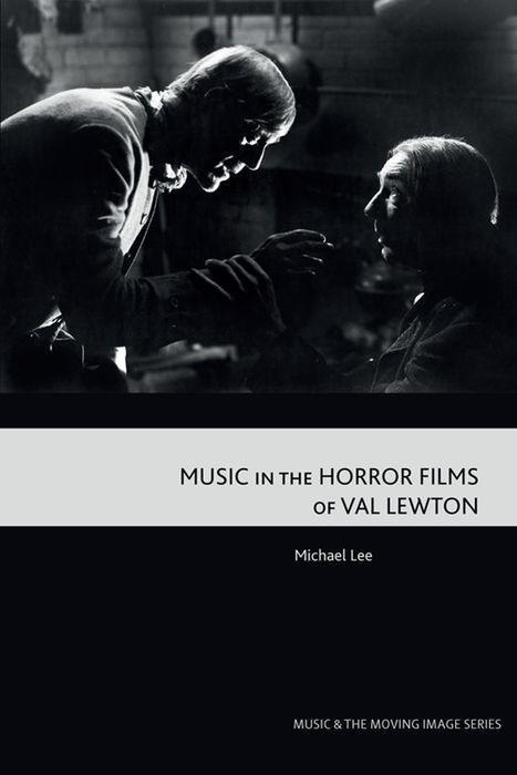 Vorderes Coverbild Music in the Horror Films of Val Lewton