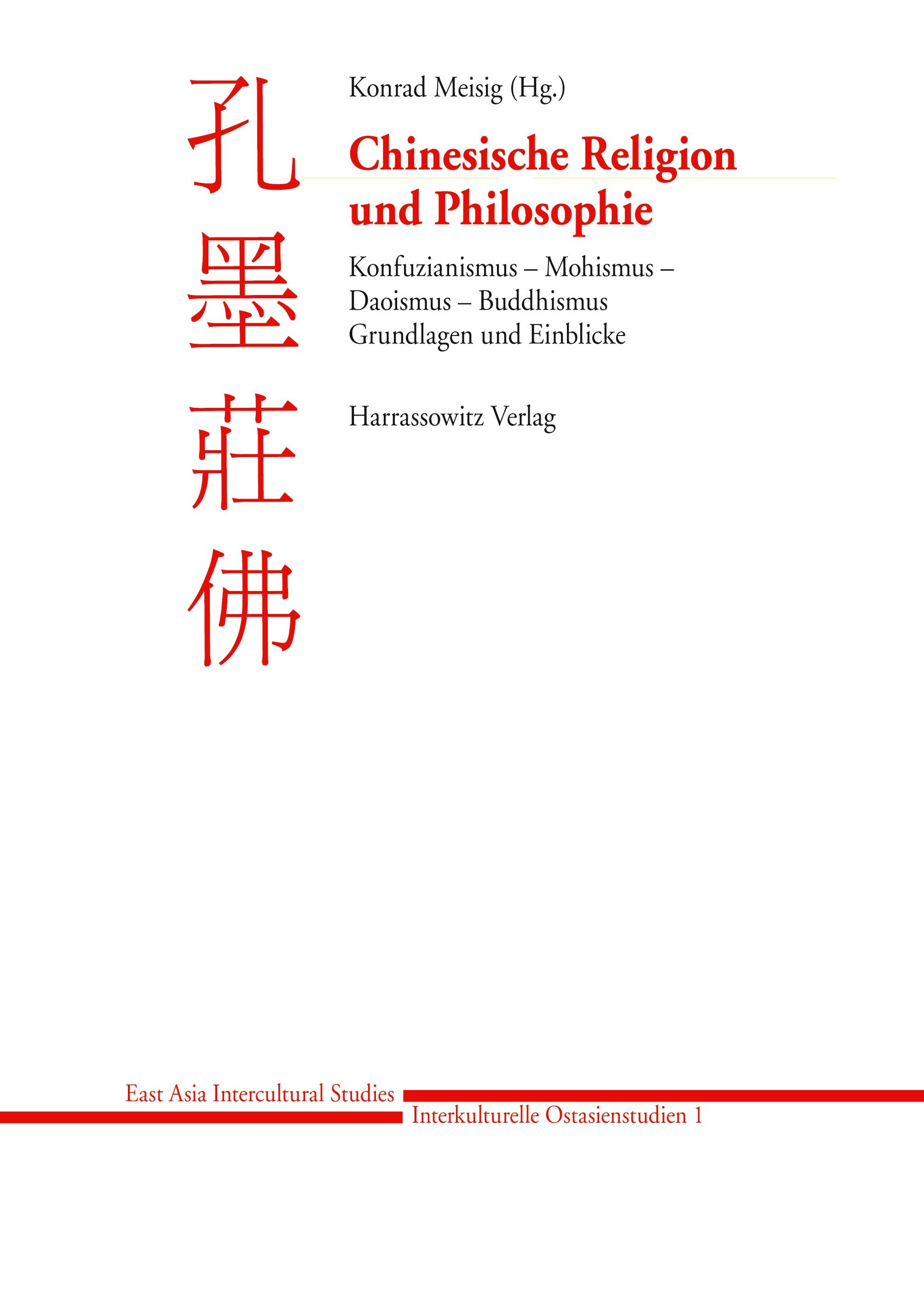 Vorderes Coverbild Chinesische Religion und Philosophie: Konfuzianismus - Mohismus - Daoismus - Buddhismus