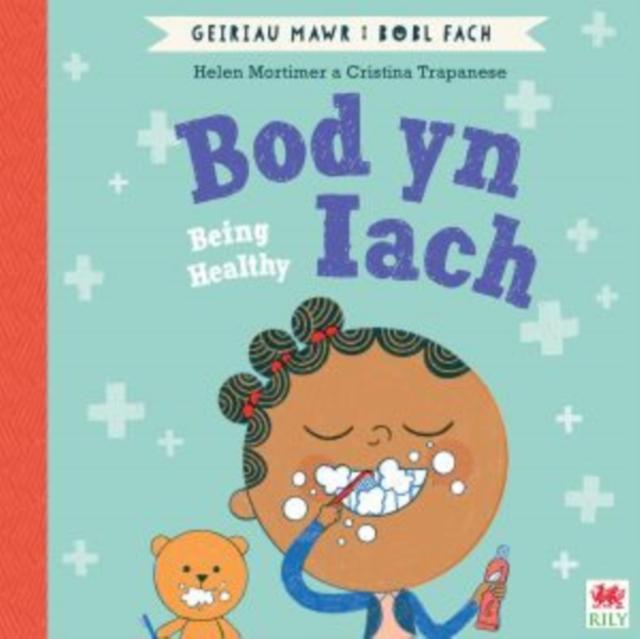 Vorderes Coverbild Bod yn Iach (Geiriau Mawr i Bobl Fach) / Being Healthy (Big Words for Little People)