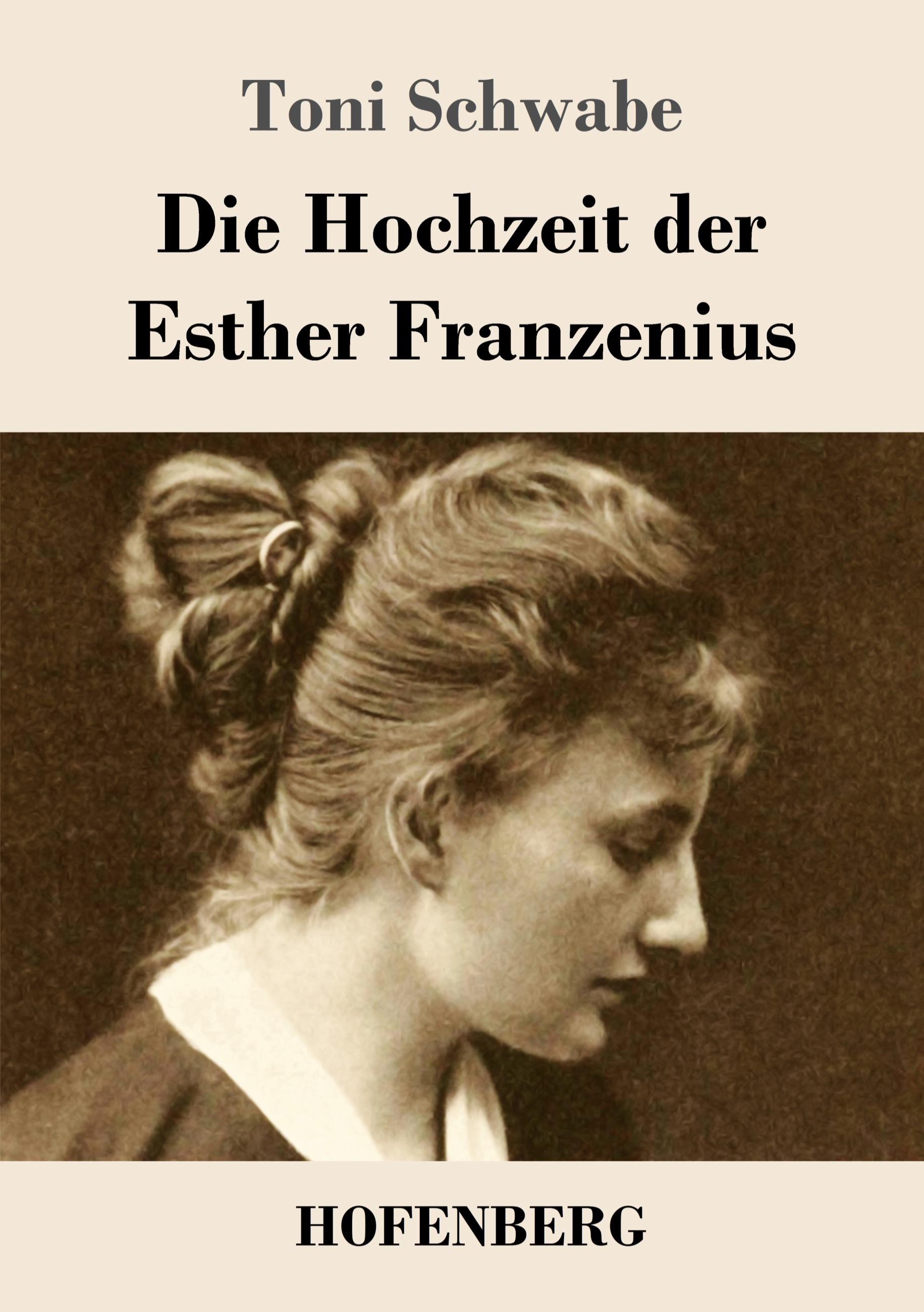 Vorderes Coverbild Die Hochzeit der Esther Franzenius