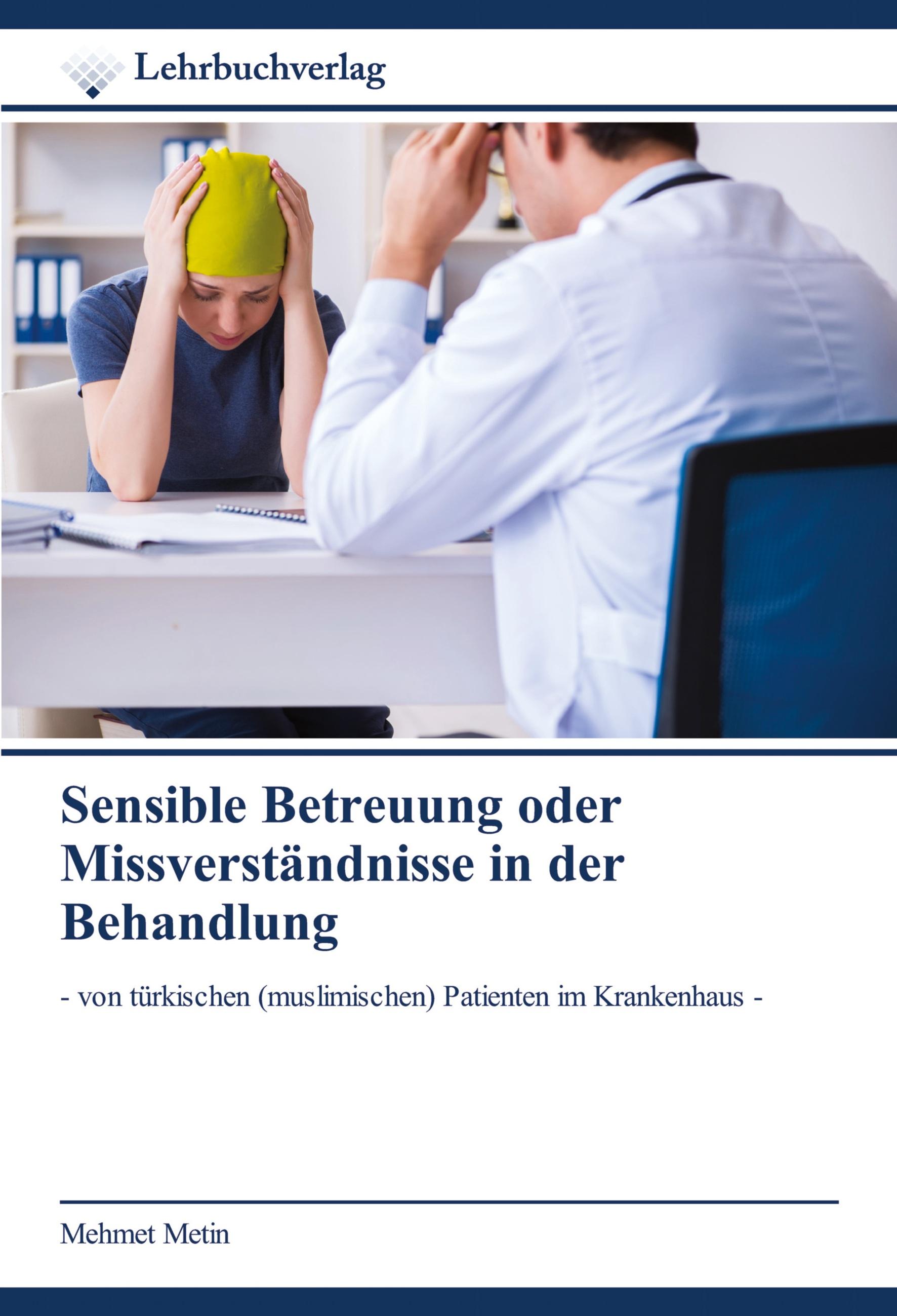 Vorderes Coverbild Sensible Betreuung oder Missverständnisse in der Behandlung