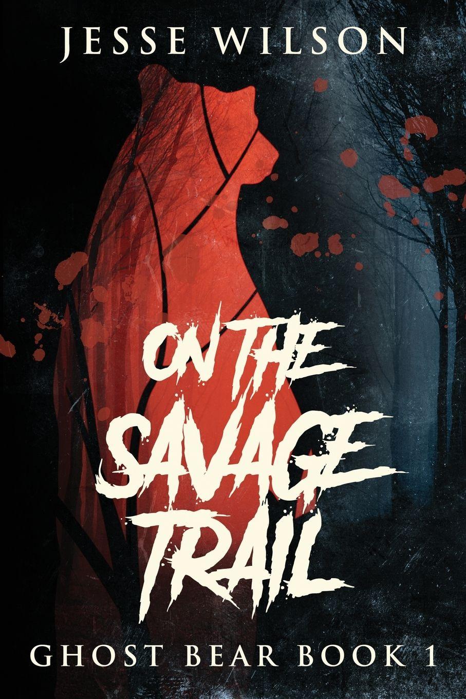 Vorderes Coverbild On The Savage Trail