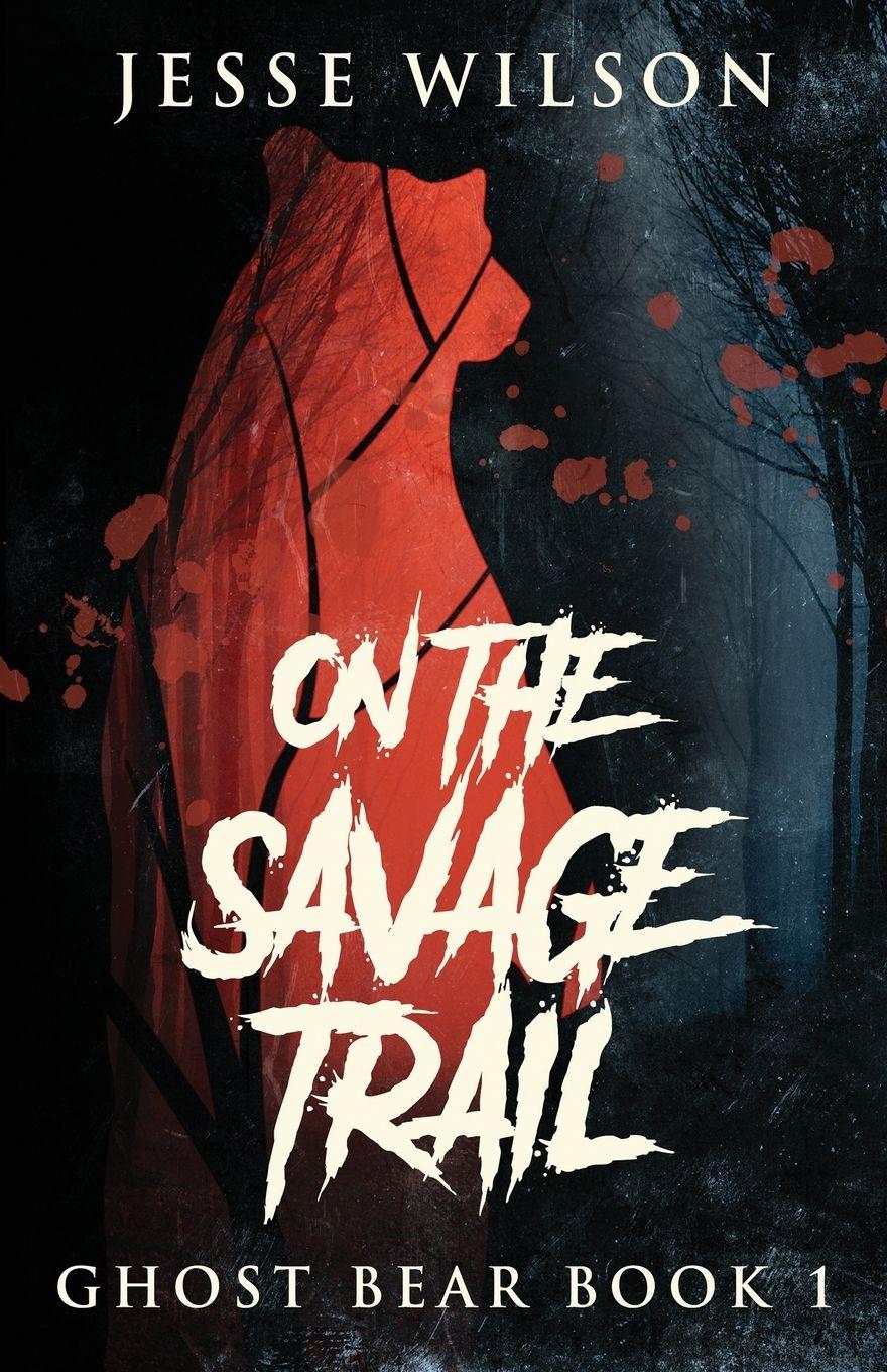Vorderes Coverbild On The Savage Trail