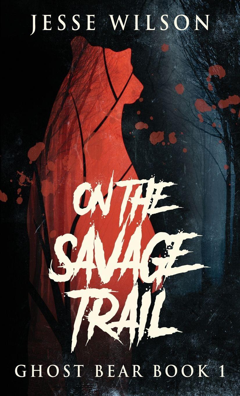 Vorderes Coverbild On The Savage Trail