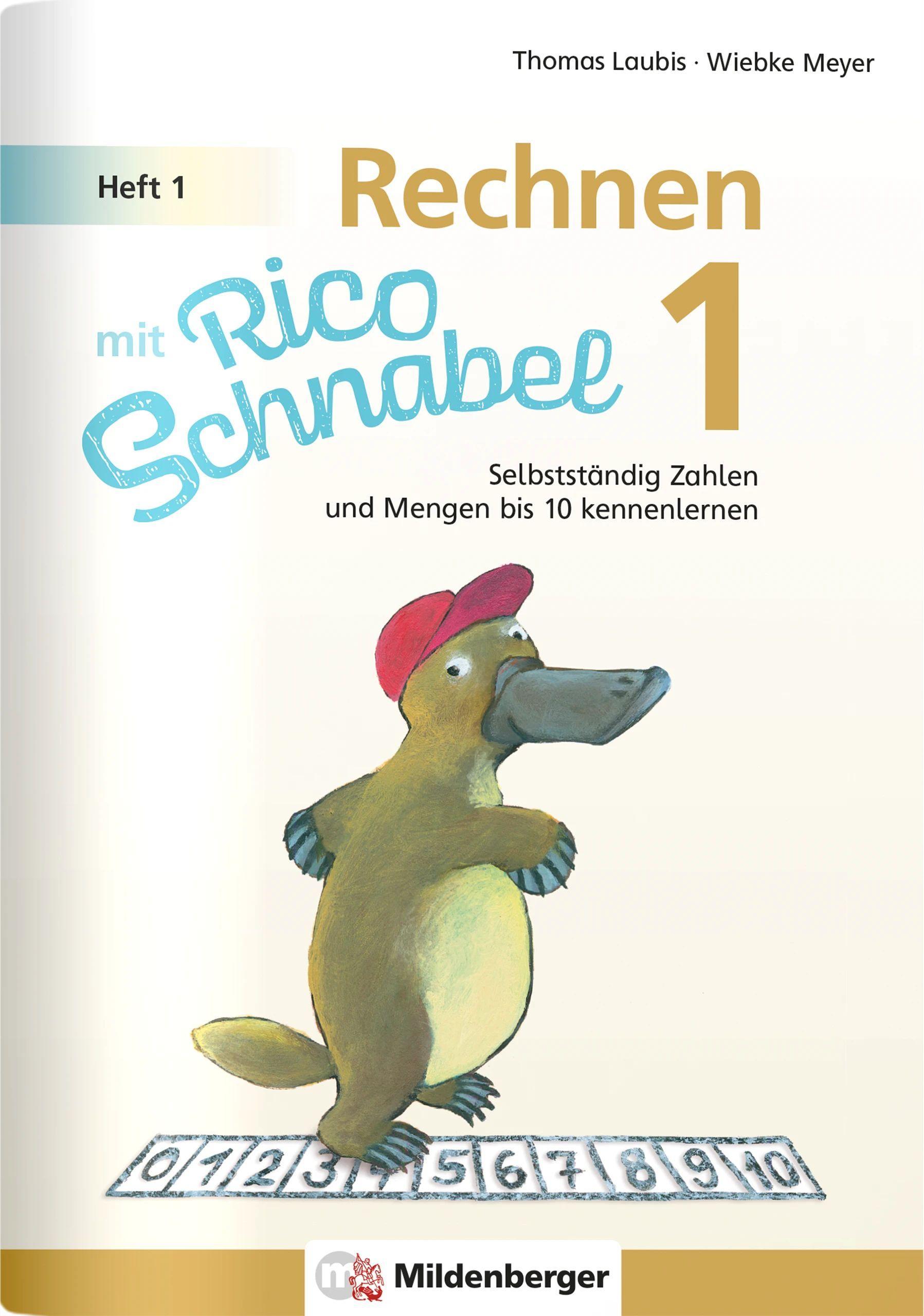 Vorderes Coverbild Rechnen mit Rico Schnabel 1, Heft 1 - Die Zahlen bis 10