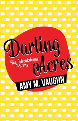 Vorderes Coverbild Darling Acres: The Breakdown Poems