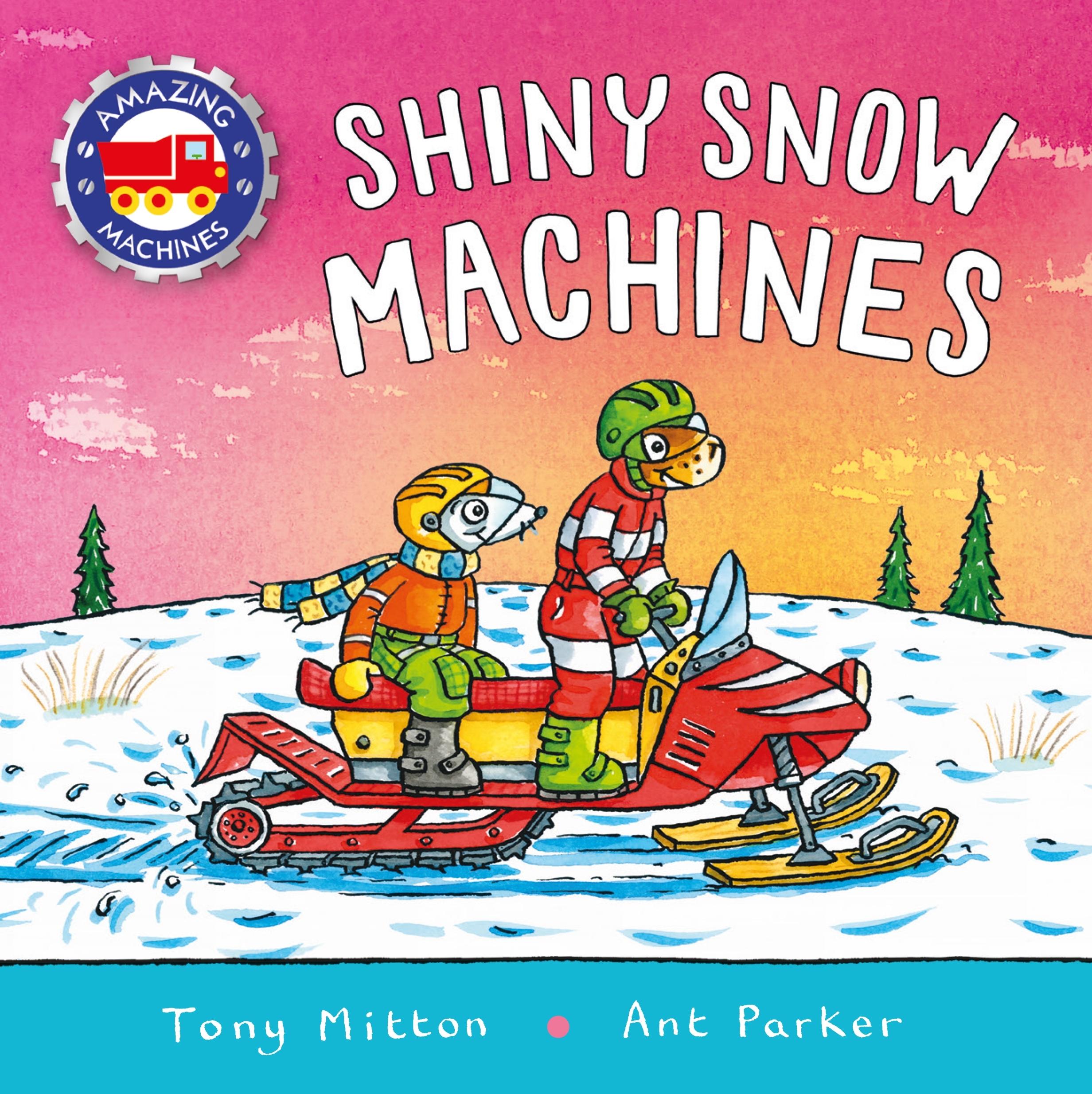 Vorderes Coverbild Amazing Machines: Shiny Snow Machines