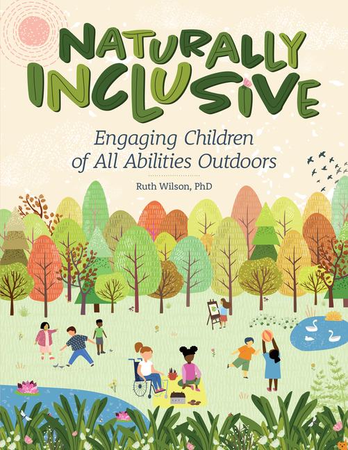 Vorderes Coverbild Naturally Inclusive: Engaging Children of All Abilities Outdoors