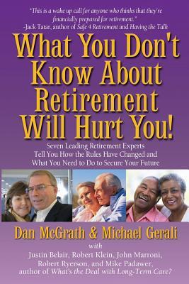 Vorderes Coverbild What You Don't Know About Retirement Will Hurt You!