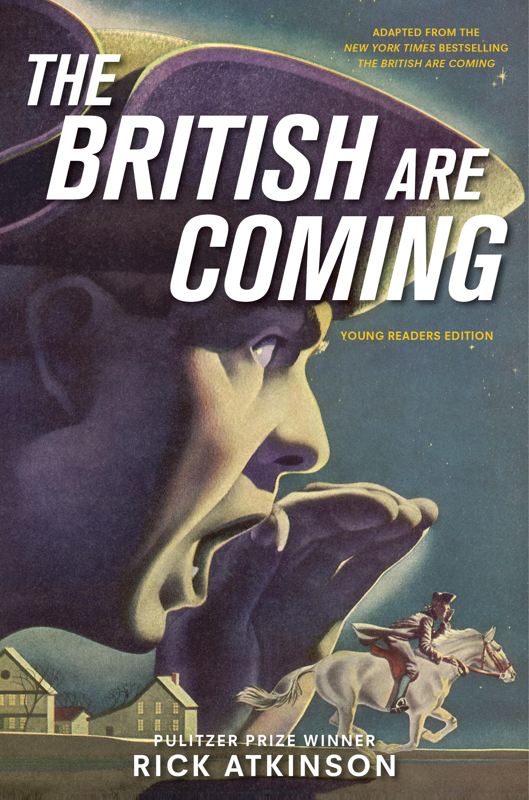 Vorderes Coverbild The British Are Coming (Young Readers Edition)