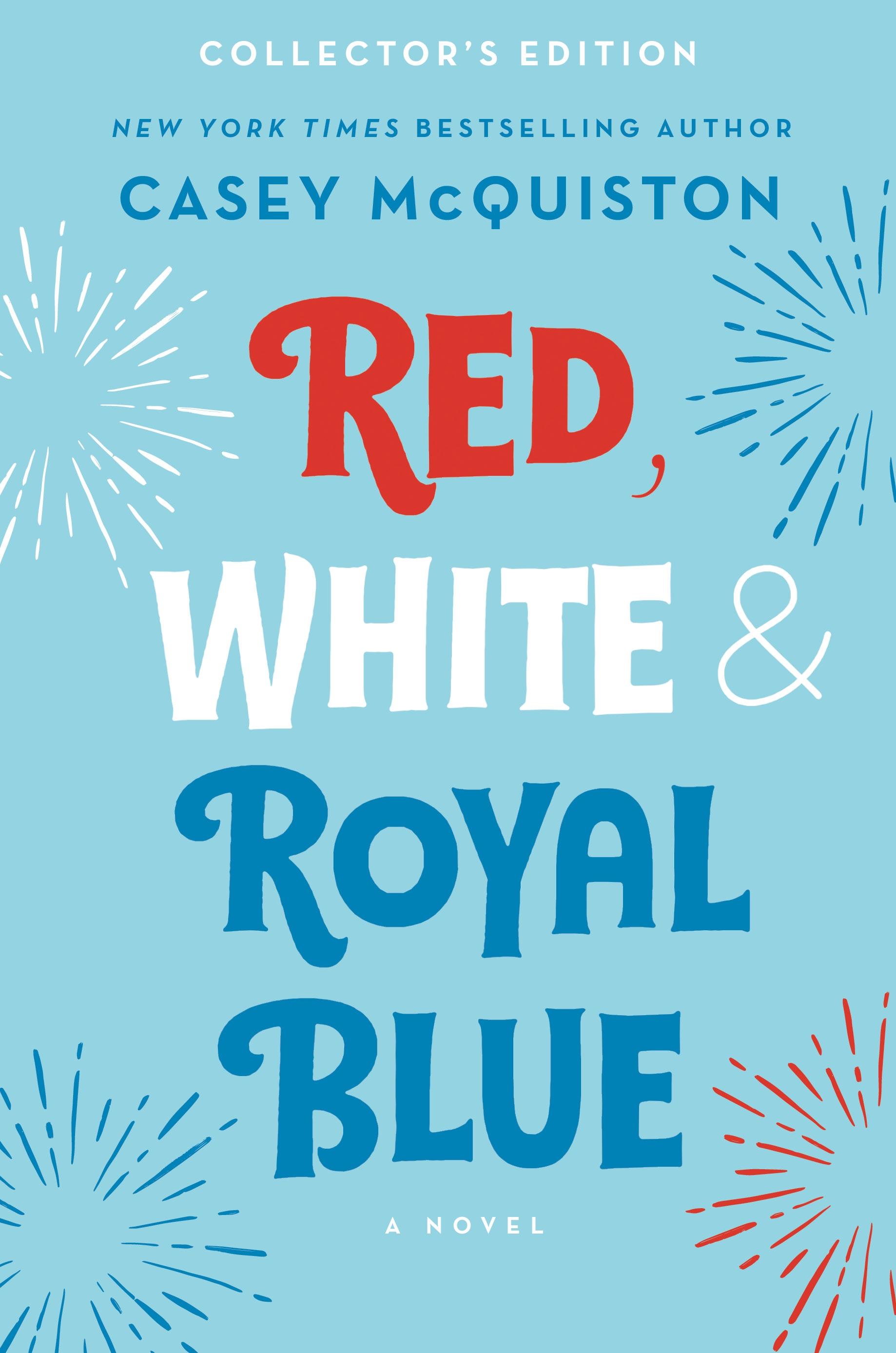 Autorenbild Red, White & Royal Blue: Collector's Edition
