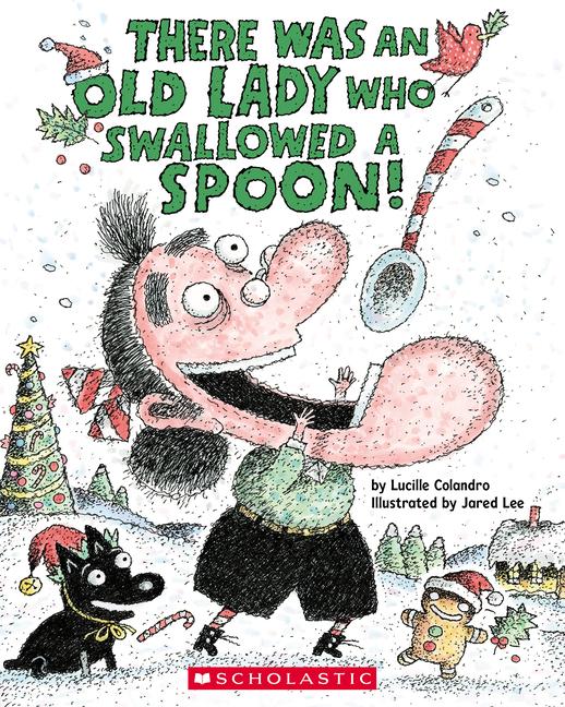 Vorderes Coverbild There Was an Old Lady Who Swallowed a Spoon! - A Holiday Picture Book