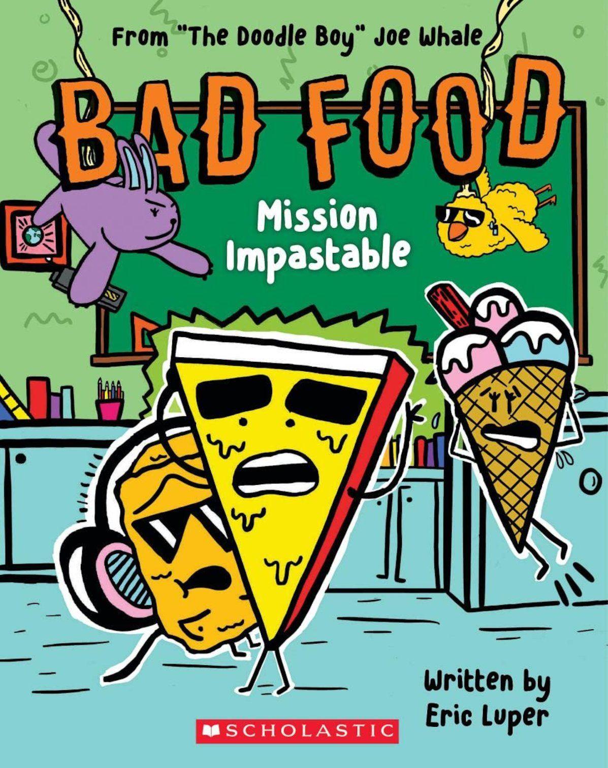 Vorderes Coverbild Mission Impastable: From "The Doodle Boy" Joe Whale (Bad Food #3)