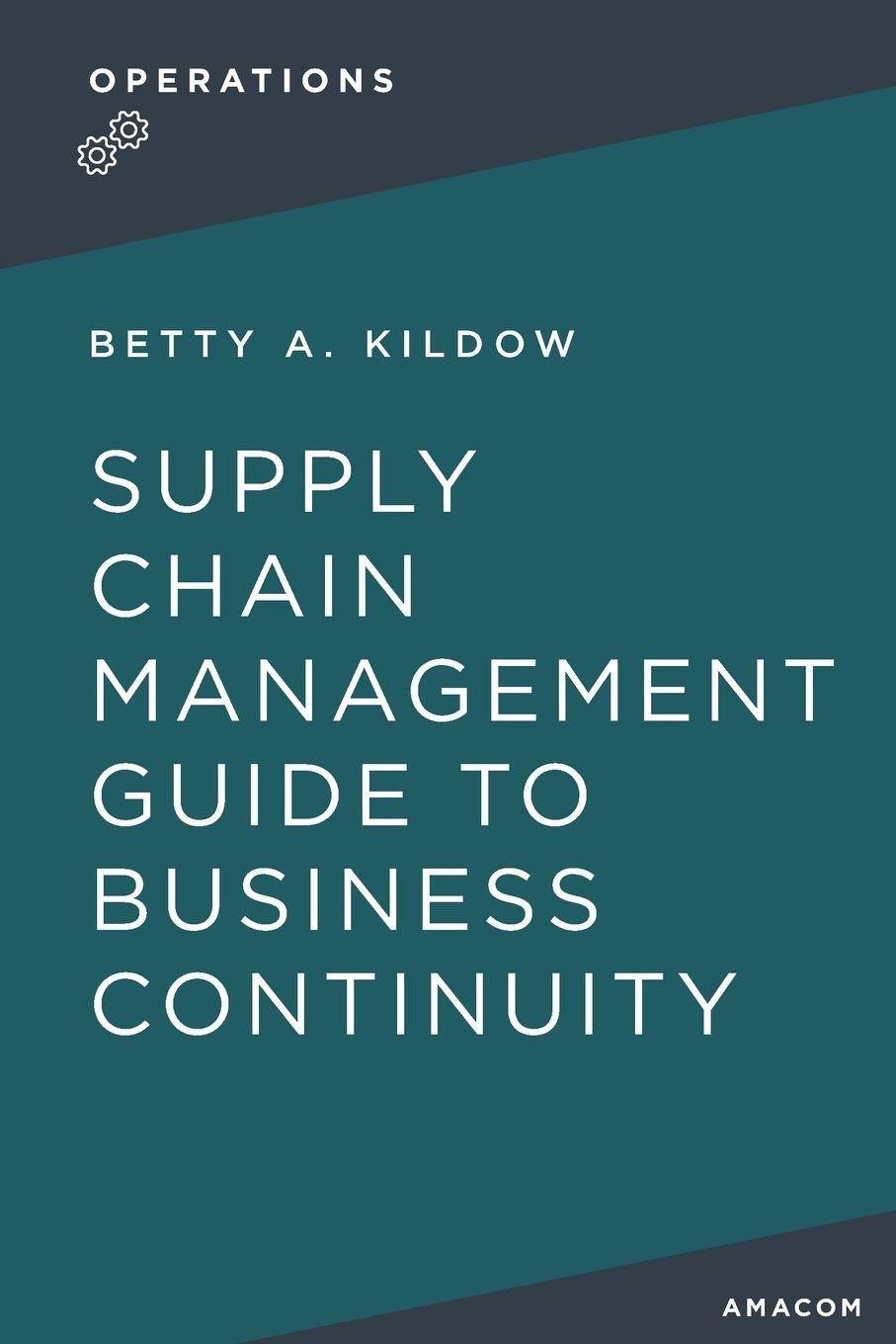 Vorderes Coverbild A Supply Chain Management Guide to Business Continuity
