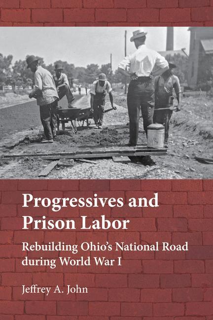 Vorderes Coverbild Progressives and Prison Labor