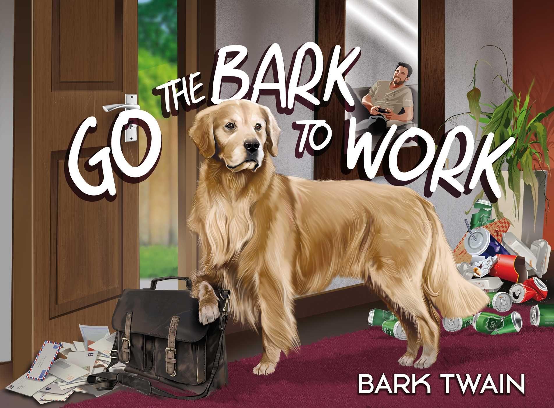 Vorderes Coverbild Go the Bark to Work