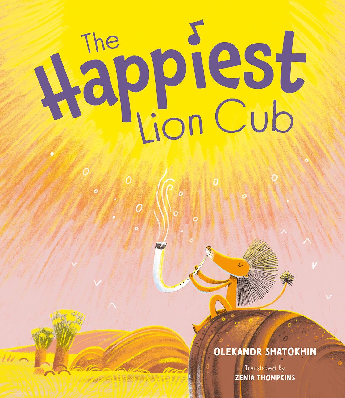 Vorderes Coverbild The Happiest Lion Cub