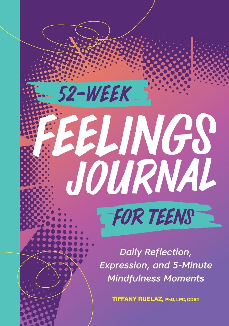 Vorderes Coverbild 52-Week Feelings Journal for Teens