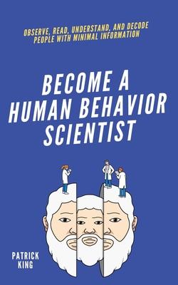 Vorderes Coverbild become A Human Behavior Scientist