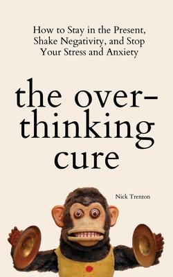 Vorderes Coverbild The Overthinking Cure