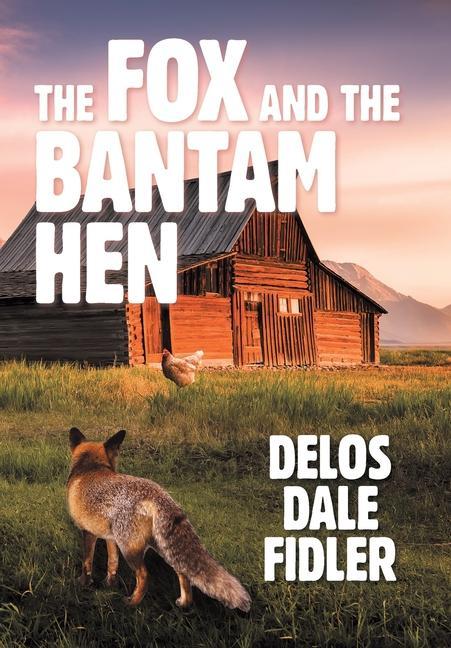 Vorderes Coverbild The Fox and the Bantam Hen