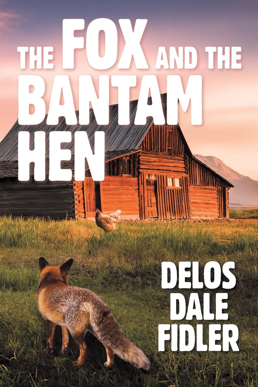 Vorderes Coverbild The Fox and the Bantam Hen