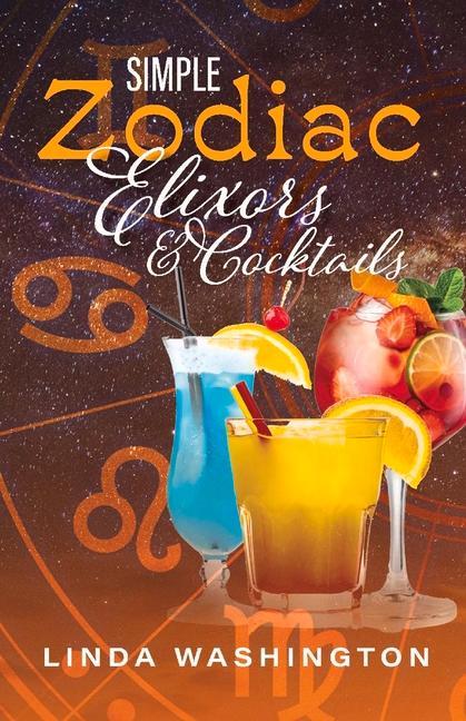 Vorderes Coverbild Simple Zodiac Elixors & Cocktails