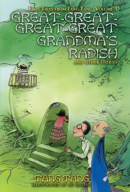Vorderes Coverbild Great-Great-Great-Great Grandma's Radish and Other Stories