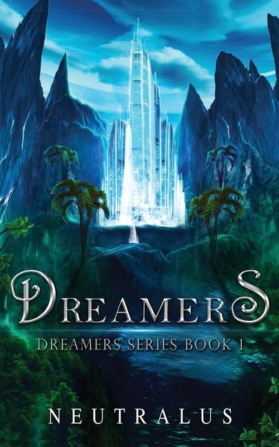 Vorderes Coverbild Dreamers: Dreamers Series Book 1