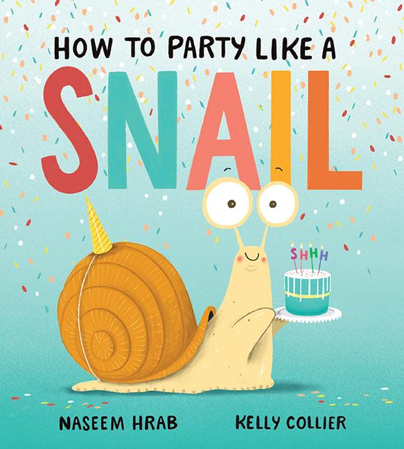 Vorderes Coverbild How to Party Like a Snail