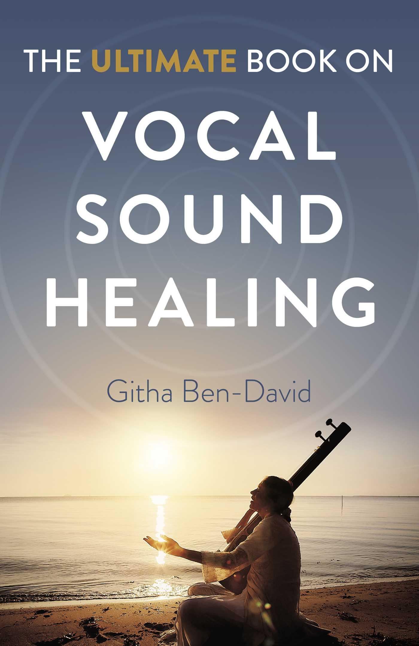 Vorderes Coverbild Ultimate Book on Vocal Sound Healing